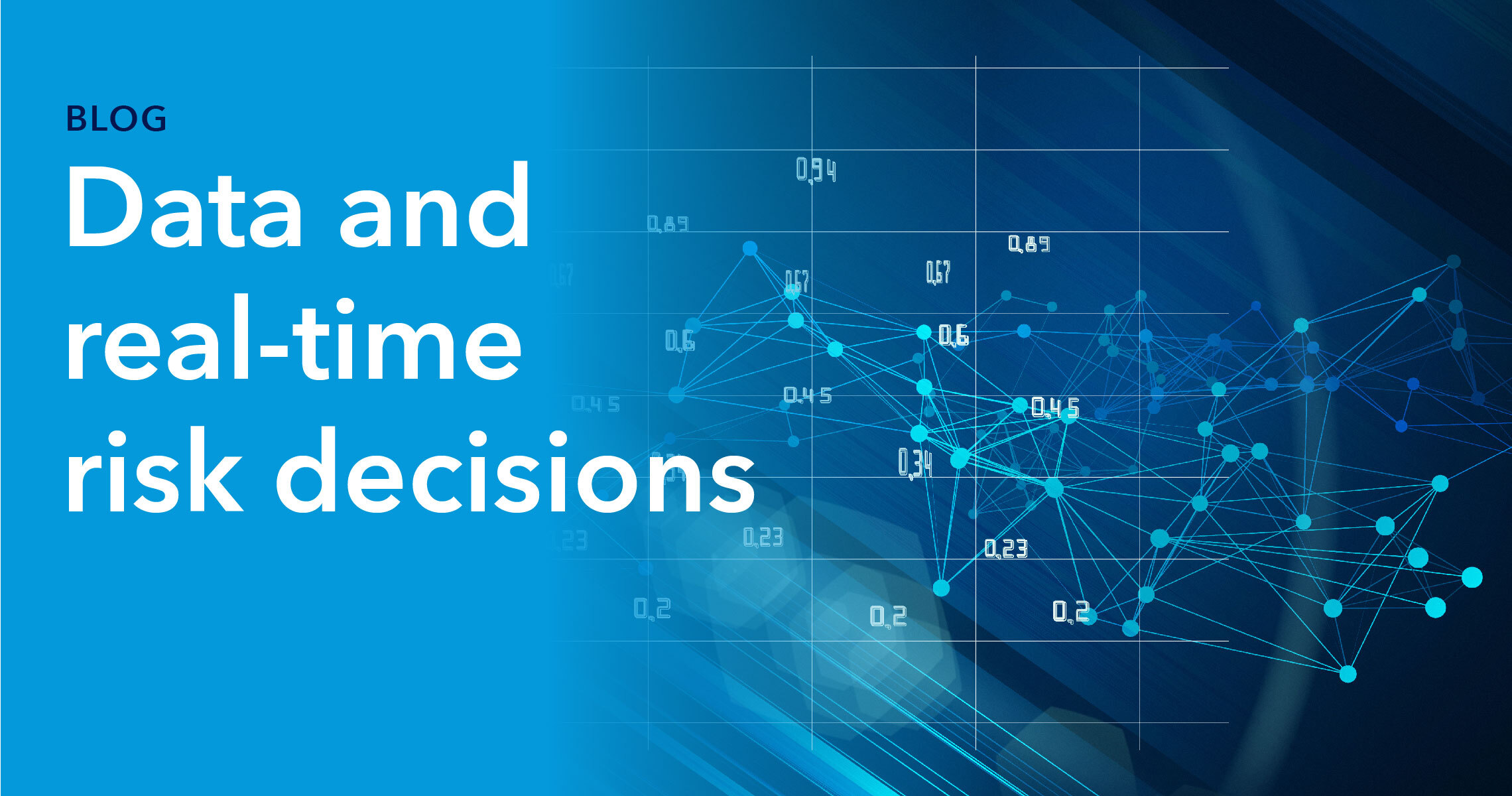 Blog-Header_Data-and-real-time-risk-decisions